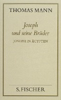 Joseph und seine Brüder III. Joseph in Ägypten ( Frankfurter Ausgabe)