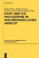 Kant Und Die Philosophie in Weltb�rgerlicher Absicht