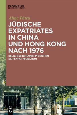 J�dische Expatriates in China und Hong Kong nach 1976
