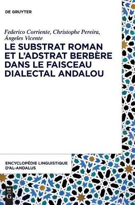 Le Substrat Roman Et l'Adstrat Berb�re Dans Le Faisceau Dialectal Andalou