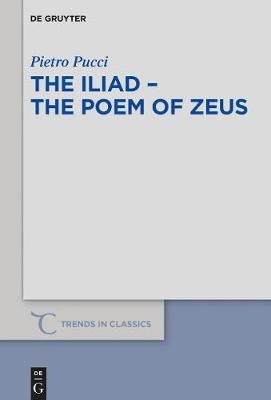 The Iliad – the Poem of Zeus