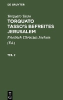 Torquato Tasso's Befreites Jerusalem