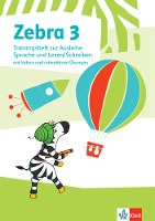 Zebra 3. Trainingsheft zur Ausleihe Sprache und Lesen / Schreiben mit Videos und interaktiven Übungen Klassse 3