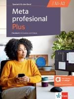 Meta profesional Plus A1-A2 - Hybride Ausgabe allango. Kursbuch mit Audios und Videos inklusive Lizenzschlüssel allango (24 Monate)