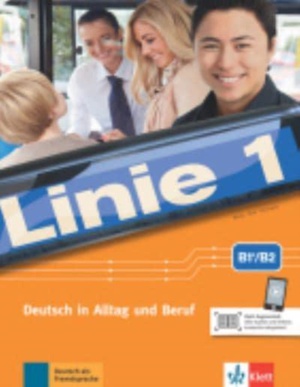 Linie 1, B1+/B2. Kurs- und Übungsbuch mit Audios und Videos