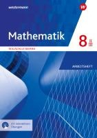 Mathematik 8. Arbeitsheft WPF II/III mit interaktiven Lösungen. Realschulen. Bayern