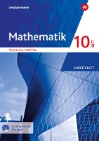 Mathematik 10 II/III. Arbeitsheft mit interkativen Lösungen. Für Realschulen in Bayern