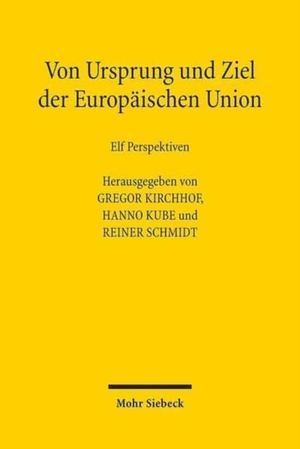 Von Ursprung und Ziel der Europäischen Union