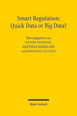 Smart Regulation: Quick Data or Big Data?