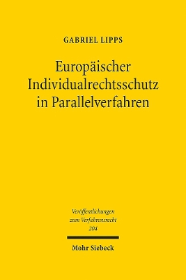 Europäischer Individualrechtsschutz in Parallelverfahren