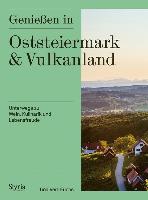 Veit-Fuchs, T: Genießen in Oststeiermark und Vulkanland