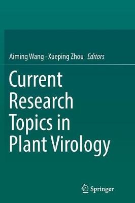 Current Research Topics in Plant Virology
