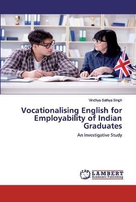 Vocationalising English for Employability of Indian Graduates