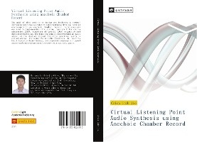 Virtual Listening Point Audio Synthesis using Anechoic Chamber Record