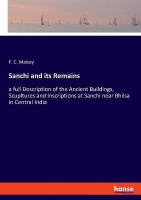 Sanchi and its Remains
