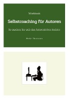 Workbook: Selbstcoaching für Autoren
