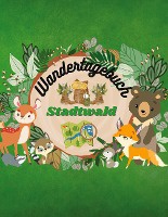 Wandertagebuch Stadtwald für Kinder Wanderbuch