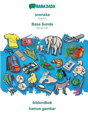 BABADADA, svenska - Basa Sunda, bildordbok - kamus gambar