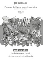 BABADADA black-and-white, Français de Suisse avec des articles - IsiZulu, le dictionnaire visuel - isichazamazwi esiyisithombe