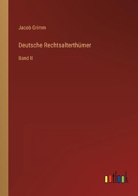 Deutsche Rechtsalterthümer