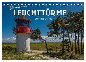 Die schönsten Leuchttürme - Deutsche Ostsee (Tischkalender 2024 DIN A5 quer), CALVENDO Monatskalender