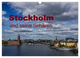 Stockholm und seine Schären (Wandkalender 2024 DIN A3 quer), CALVENDO Monatskalender