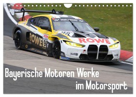 Bayerische Motoren Werke im Motorsport (Wandkalender 2024 DIN A4 quer), CALVENDO Monatskalender