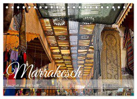 Marrakesch Eine Stadt aus 1001 Nacht (Tischkalender 2025 DIN A5 quer), CALVENDO Monatskalender
