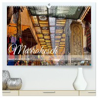 Marrakesch Eine Stadt aus 1001 Nacht (hochwertiger Premium Wandkalender 2025 DIN A2 quer), Kunstdruck in Hochglanz