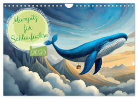Mumpitz für Schlaufüchse (Wandkalender 2025 DIN A4 quer), CALVENDO Monatskalender