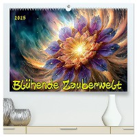 Blühende Zauberwelt (hochwertiger Premium Wandkalender 2025 DIN A2 quer), Kunstdruck in Hochglanz