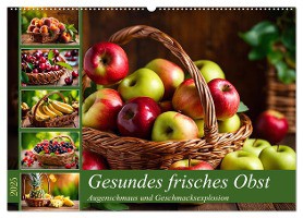 Gesundes frisches Obst (Wandkalender 2025 DIN A2 quer), CALVENDO Monatskalender