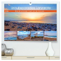 Urlaubsparadies Lanzarote (hochwertiger Premium Wandkalender 2025 DIN A2 quer), Kunstdruck in Hochglanz