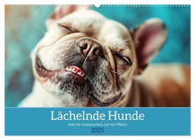 Lächelnde Hunde sind wie Sonnenschein auf vier Pfoten (Wandkalender 2025 DIN A2 quer), CALVENDO Monatskalender