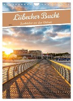 Lübecker Bucht Seebäder an der Ostsee (Wandkalender 2025 DIN A4 hoch), CALVENDO Monatskalender