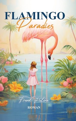 Flamingo Paradies
