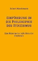 Einf�hrung in die Philosophie des Stoizismus