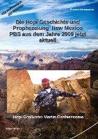 Die Hopi Geschichte und Prophezeiung  New Mexico PBS aus dem Jahre 2009 jetzt aktuell