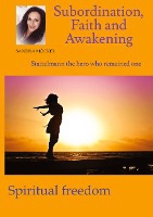 Subordination, Faith and Awakening