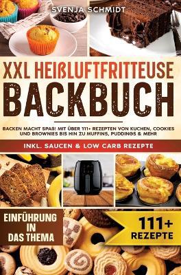 XXL Hei�luftfritteuse Backbuch