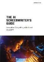 The AI Screenwriter's Guide