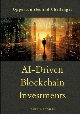 AI-Driven Blockchain Investments