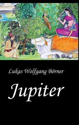 Jupiter - Die Wunschkuh des Kalidasa