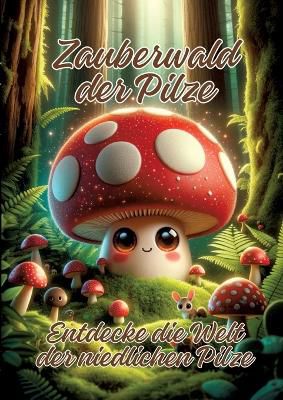 Zauberwald der Pilze