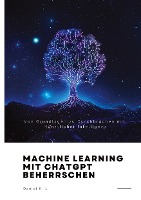 Machine Learning mit ChatGPT beherrschen