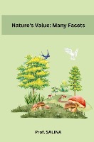 Nature's Value: Many Facets
