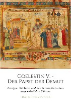 Coelestin V. - Der Papst der Demut