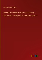 Westfield Presbyterian Church Minority Against the Presbytery of Elizabeth Appeal