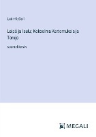 Leip� ja laulu; Kokoelma Kertomuksia ja Taruja
