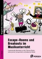 Escape-Rooms und Breakouts im Musikunterricht